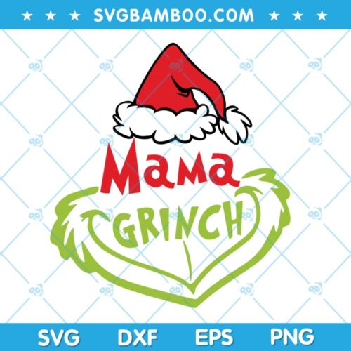 1 Mama Grinch Christmas SVG, Christmas Grinch SVG, Mama Grinch Hat SVG, Santa Hat Grinch Mama SVG DXF EPS PNG