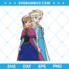 Anna and Elsa Frozen SVG, Disney Frozen SVG, Elsa Anna SVG, Frozen Sisters SVG DXF EPS PNG