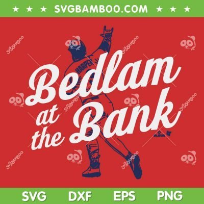 Bedlam At The Bank SVG, Philly Bedlam SVG, Philadelphia Baseball SVG, Baseball Player Philadelphia SVG DXF EPS PNG Bedlam At The Bank SVG, Philly Bedlam SVG, Philadelphia Baseball SVG, Baseball Player Philadelphia SVG DXF EPS PNG
