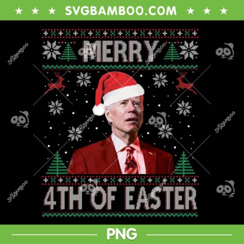 Biden Merry 4th Of Easter PNG, Funny Joe Biden Christmas Ugly Sweater PNG, Biden Merry Christmas PNG