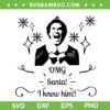 Buddy Elf OMG Santa I Know Him SVG, Christmas Buddy Elf SVG, Buddy Elf Character SVG DXF EPS PNG SVG Buddy Elf OMG Santa I Know Him SVG, Christmas Buddy Elf SVG, Buddy Elf Character SVG DXF EPS PNG SVG