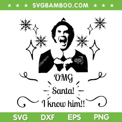 Buddy Elf OMG Santa I Know Him SVG, Christmas Buddy Elf SVG, Buddy Elf Character SVG DXF EPS PNG SVG Buddy Elf OMG Santa I Know Him SVG, Christmas Buddy Elf SVG, Buddy Elf Character SVG DXF EPS PNG SVG