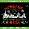 Christmas Oh What Fun It Is To Ride SVG, Thunder Space Splash Everest SVG, Christmas Super Fun SVG DXF EPS PNG