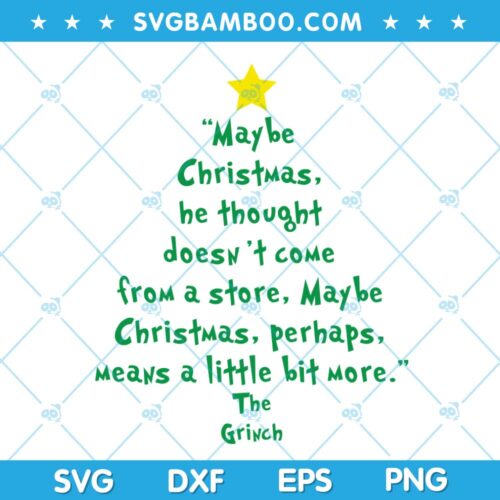 Christmas Tree Grinch Quote SVG, Christmas Quote SVG, The Grinch Quote SVG, Christmas Tree SVG DXF EPS PNG