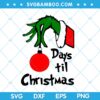 Days Til Christmas Grinch Ornament SVG, Christmas Ornament SVG, Christmas Grinch Ornament SVG, Grinch Christmas SVG DXF EPS PNG Days Til Christmas Grinch Ornament SVG, Christmas Ornament SVG, Christmas Grinch Ornament SVG, Grinch Christmas SVG DXF EPS PNG