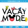 Disney Characters Vacay Mode SVG, Disney Vacay Mode SVG, Mickey Mouse SVG DXF EPS PNG