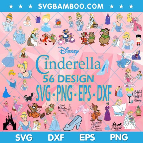 Disney Cinderella SVG Bundle, Cinderella Princess SVG Bundle, Disney Princess Cinderella SVG Bundle DXF EPS PNG
