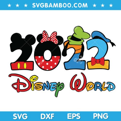 Disney World 2022 SVG, Family Vacation 2022 SVG, Magical Kingdom SVG, Disney Character World SVG DXF EPS PNG