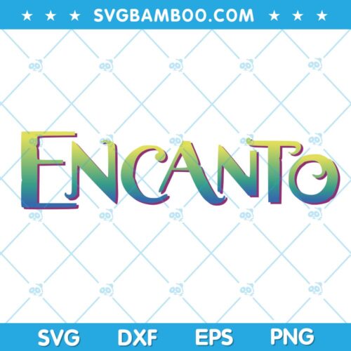 Encanto Logo SVG, Encanto Movie Logo SVG, Disney Encanto SVG, Encanto SVG DXF EPS PNG