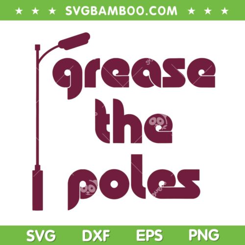 Grease The Poles Philadelphia SVG, Dancing On My Own SVG, Philadelphia Trending SVG DXF EPS PNG