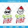 Grinch Dont Kill My Vibe SVG, Grinch Cool Santa Hat SVG, Grinch Vibe SVG, Grinch Couple Chirstmas SVG DXF EPS PNG Grinch Dont Kill My Vibe SVG, Grinch Cool Santa Hat SVG, Grinch Vibe SVG, Grinch Couple Chirstmas SVG DXF EPS PNG