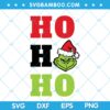 Grinch Ho Ho Ho SVG, Grinch Laughing SVG, Chirstmas Funny Grinch SVG, Grinch Santa Hat SVG DXF EPS PNG