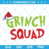 Grinch Squad SVG, Grinch Team SVG, Grinch Quote Squad SVG, Chirstmas Grinch Quote SVG DXF EPS PNG