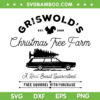 Griswolds Christmas Tree Farm SVG, Christmas Truck Tree SVG, Holiday Graphics SVG DXF EPS PNG