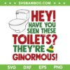 Have You Seen These Toilets SVG, They Are Ginormous SVG, Elf Movie Quotes SVG, Buddy The Elf SVG DXF EPS PNG Have You Seen These Toilets SVG, They Are Ginormous SVG, Elf Movie Quotes SVG, Buddy The Elf SVG DXF EPS PNG