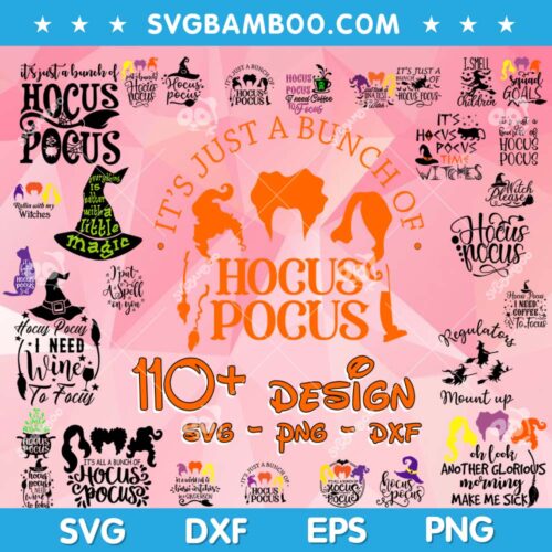 Hocus Pocus SVG Bundle, The Sanderson Sister SVG Bundle, Hocus Pocus 110 Design SVG Bundle DXF EPS PNG