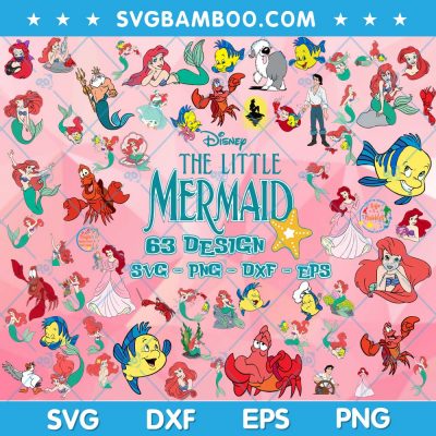 Little Mermaid SVG Bundle, The Little Mermaid 63 Design SVG Bundle, Disney SVG Bundle DXF EPS PNG