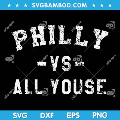 Philly vs All Youse SVG, Funny Philadelphia Dancing on My Own SVG, Philadelphia Baseball SVG DXF EPS PNG