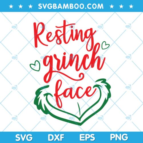Resting Grinch Face SVG, Christmas Grinch Face SVG, Grinch Face and Quote SVG, Chritsmas Grinch Quote SVG DXF EPS PNG