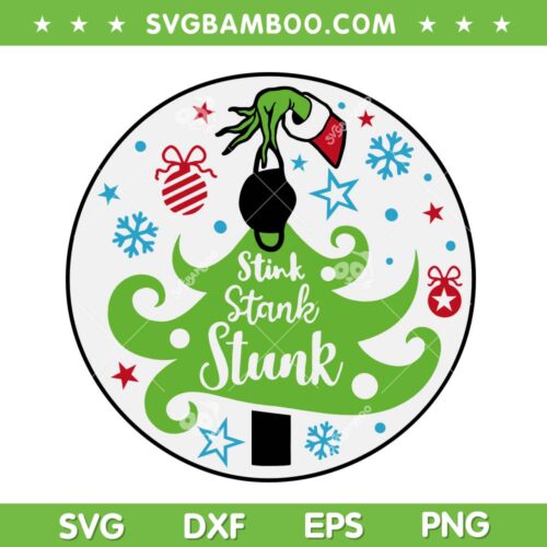 Stink Stank Stunk Christmas Tree SVG, Grinchmas Stink Stank Stunk SVG, Grinch Christmas Tree SVG DXF EPS PNG