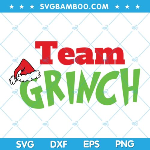 Team Grinch Santa Hat SVG, Grinch Squad SVG, Grinch Chirstmas Quote SVG, Chirstmas Santa Hat SVG DXF EPS PNG