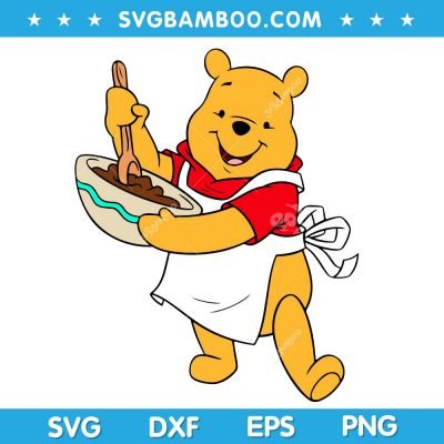 Winnie The Pooh Cooking SVG, Disney Pooh Cooking SVG, Disney Character SVG DXF EPS PNG Winnie The Pooh Cooking SVG, Disney Pooh Cooking SVG, Disney Character SVG DXF EPS PNG