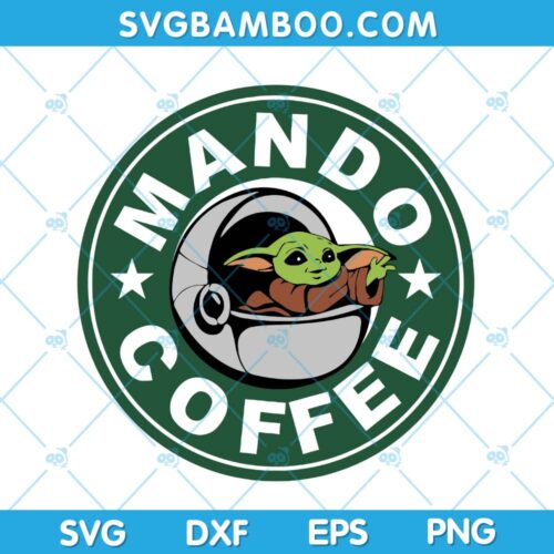 Yoda Mando Coffee SVG, Baby Yoda Starbucks Coffee SVG, Disney Yoda SVG, Coffee Yoda SVG DXF EPS PNG
