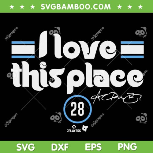 Alec Bohm I Love This Place SVG, Philadelphia Baseball Team SVG, Sport Philadelphia SVG DXF EPS PNG