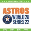 Astros World Series 2022 SVG, Houston Astros Head To The World 2022 ALCS SVG, Houston Astros Baseball SVG DXF EPS PNG