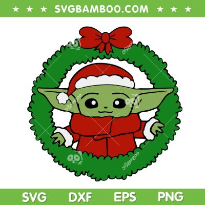 Baby Yoda Christmas Wreath SVG, Green Alien Santa Yoda SVG, Xmas Wreath Yoda Star Wars SVG DXF EPS PNG Baby Yoda Christmas Wreath SVG, Green Alien Santa Yoda SVG, Xmas Wreath Yoda Star Wars SVG DXF EPS PNG