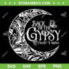 Back To The Gypsy That I Was SVG, Stevie Nicks Back To The Gypsy SVG, Gypsy Soul SVG DXF EPS PNG Back To The Gypsy That I Was SVG, Stevie Nicks Back To The Gypsy SVG, Gypsy Soul SVG DXF EPS PNG