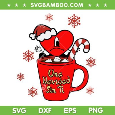 Bad Bunny Christmas Mug SVG, Una Navidad Sin Ti SVG, Sad Heart Christmas Mug SVG DXF EPS PNG Bad Bunny Christmas Mug SVG, Una Navidad Sin Ti SVG, Sad Heart Christmas Mug SVG DXF EPS PNG