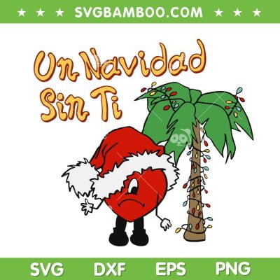 Bad Bunny Un Navidad Sin Ti SVG, Sad Heart Christmas Tree Lights SVG, Christmas Bad Bunny Sad Heart SVG DXF EPS PNG Bad Bunny Un Navidad Sin Ti SVG, Sad Heart Christmas Tree Lights SVG, Christmas Bad Bunny Sad Heart SVG DXF EPS PNG