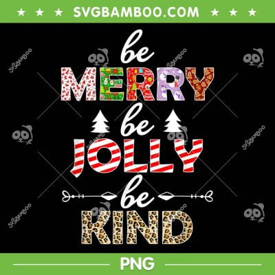 Be Merry Be Jolly Be Kind Leopard PNG, Christmas Tree Family PNG, Christmas Merry Jolly Leopard PNG Be Merry Be Jolly Be Kind Leopard PNG, Christmas Tree Family PNG, Christmas Merry Jolly Leopard PNG