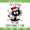 Christmas Cat It's Fine SVG, Im Fine Everything Is Fine SVG, Black Cat Christmas Lights SVG DXF EPS PNG