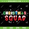 Christmas Squad 2022 SVG, Family Christmas Squad SVG, Chirstmas Squad 2022 Logo SVG DXF EPS PNG Christmas Squad 2022 SVG, Family Christmas Squad SVG, Chirstmas Squad 2022 Logo SVG DXF EPS PNG