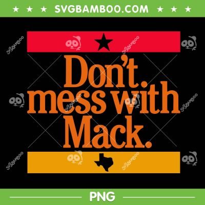 Don't Mess With Mack SVG, Mattress Mack Sayings SVG, Houston Astros Coach SVG DXF EPS PNG Don't Mess With Mack SVG, Mattress Mack Sayings SVG, Houston Astros Coach SVG DXF EPS PNG