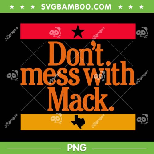 Don't Mess With Mack SVG, Mattress Mack Sayings SVG, Houston Astros Coach SVG DXF EPS PNG