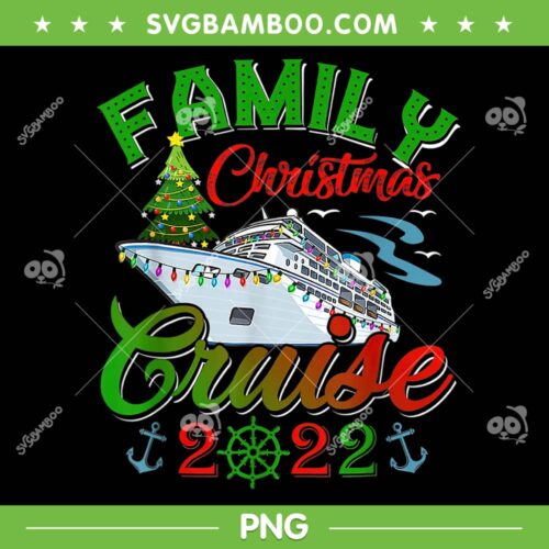 Family Christmas Cruise 2022 PNG, Christmas Cruising 2022 PNG, Xmas Family Cruise PNG