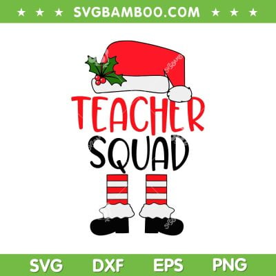 Funny ELF Teacher Squad SVG, Santa Christmas Teacher SVG, Christmas ELF Teacher SVG DXF EPS PNG Funny ELF Teacher Squad SVG, Santa Christmas Teacher SVG, Christmas ELF Teacher SVG DXF EPS PNG