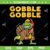 Gobble Gobble Trex SVG, Funny Dino Turkey SVG, Thanksgiving Dinosaur SVG DXF EPS PNG