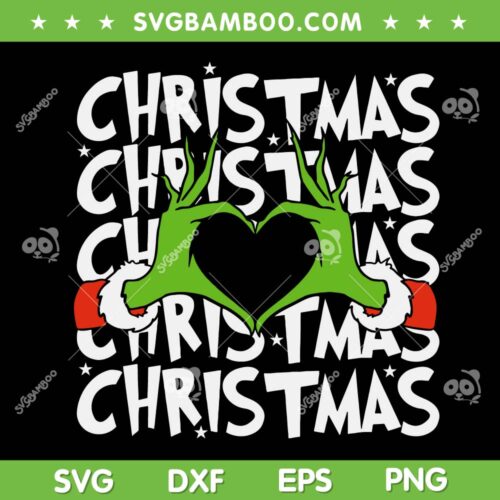 Grinch Hand Heart Christmas SVG, Grinch Christmas Sayings SVG, Grinch Hand Heart Shape SVG DXF EPS PNG