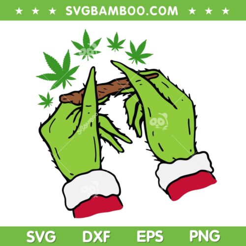 Grinch Hand Rolling Cannabis SVG, Grinch Roll Marijuana Blunt SVG, Grinch Hand Holding Weed SVG DXF EPS PNG