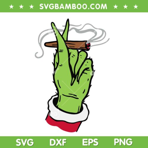 Grinch Hand Smoking Cannabis Blunt SVG, Grinch Smoking Weed SVG, Christmas Weed Grinch Hand SVG DXF EPS PNG