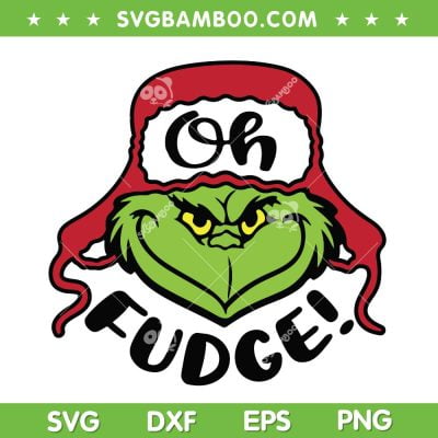 Grinch Oh Fudge SVG, Grinch A Christmas Story Hat SVG, Grinch Xmas Funny Santa Hat SVG DXF EPS PNG Grinch Oh Fudge SVG, Grinch A Christmas Story Hat SVG, Grinch Xmas Funny Santa Hat SVG DXF EPS PNG