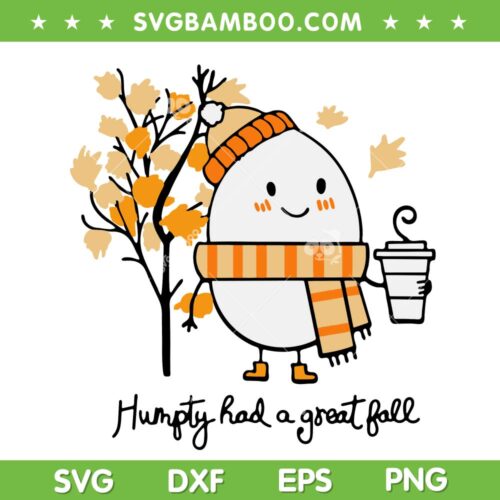 Humpty Dumpty Had A Great Fall SVG, Humpty Thanksgiving Autum SVG, Thanksgiving Day SVG DXF EPS PNG