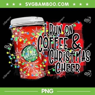 Christmas I Run On Coffee PNG, Christmas Cheer Buffalo Plaid PNG, Coffee Xmas Lights PNG Christmas I Run On Coffee PNG, Christmas Cheer Buffalo Plaid PNG, Coffee Xmas Lights PNG
