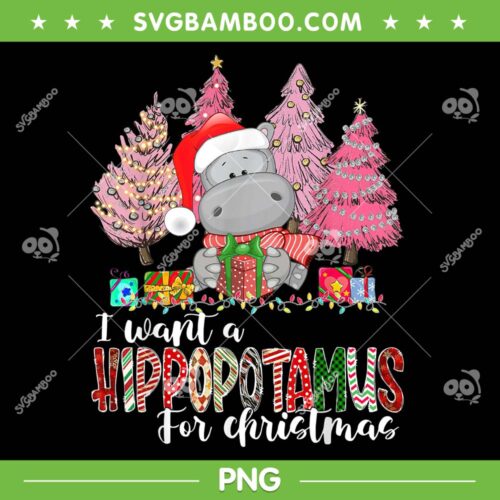 I Want A Hippopotamus For Christmas PNG, Xmas Hippopotamus PNG, Merry Christmas PNG