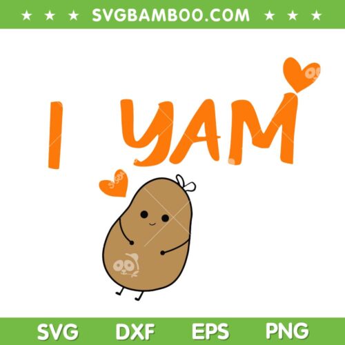 I Yam Set Couples Thanksgiving SVG, She Is My Sweet Potato SVG, Funny Potato Thanksgiving SVG DXF EPS PNG