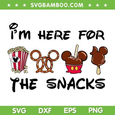 I'm Here For The Snacks SVG, Disney Drinks And Foods SVG, Magical Kingdom SVG DXF EPS PNG I'm Here For The Snacks SVG, Disney Drinks And Foods SVG, Magical Kingdom SVG DXF EPS PNG